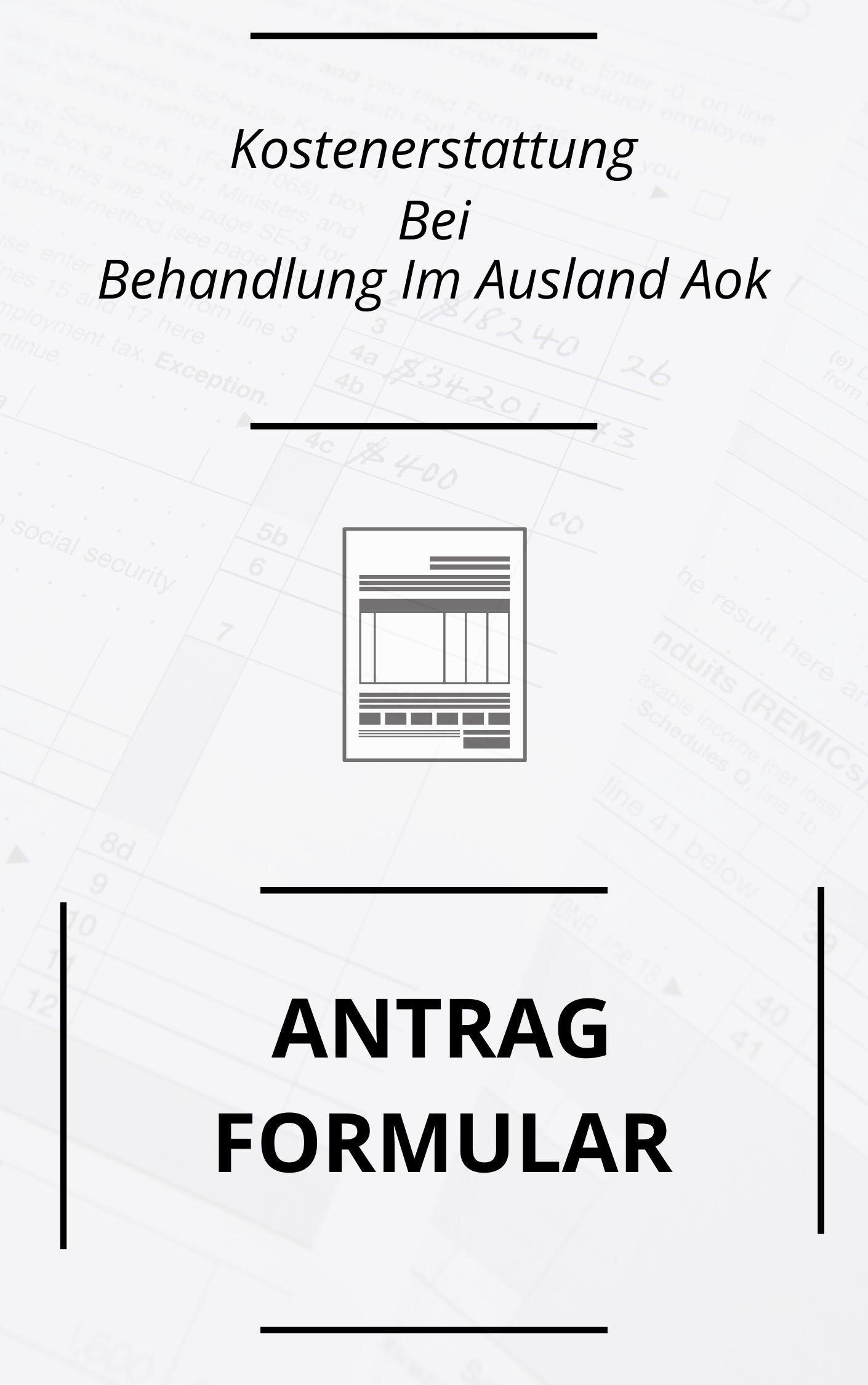 Welche Unterlagen benötige ich, um die Kosten für eine Auslandsbehandlung erstattet zu bekommen?
